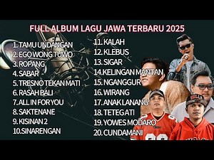 FULL ALBUM LAGU JAWA TERBARU 2025 | TAMU UNDANGAN EGO WONG TUO ROMPANG SABAR TRESNO TEKAN MATI
