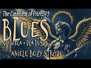 Aniele Boży stróżu – Blues od serca dla duszy | Official Audio