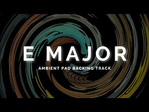 Atmospheric Ambient Pad Backing Track in E Major