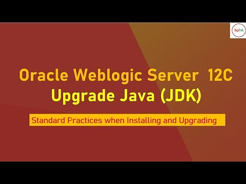 Oracle Weblogic Server JDK Upgrade and Installation - Standard Practice