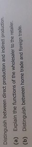 Distinguish between direct production and indirect production.... | Filo