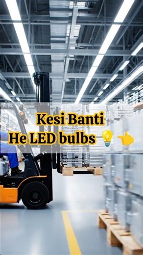Kesi Banti He LED bulbs||How LED Bulbs Are Made 💡 | #shorts #led