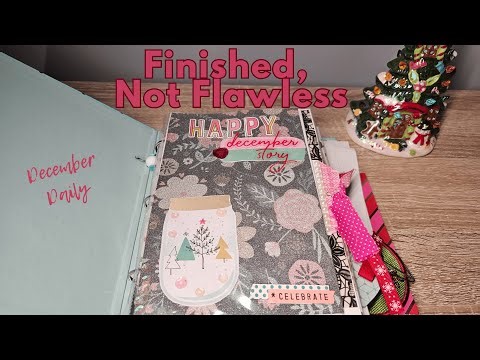 December Daily flip through | Real Life, Not Perfection (Completed) #decemberdaily #memorykeeping
