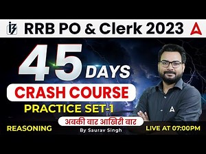 RRB PO Clerk 2023 | 45 Days Crash Course | Reasoning Practice Set #1 | Reasoning by Saurav Singh