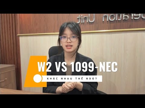 W-2 vs 1099-NEC: Nhân viên & Independent Contractor khác nhau thế nào?