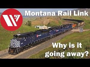 Montana Rail Link - Why is it going away? (Short Podcast)
