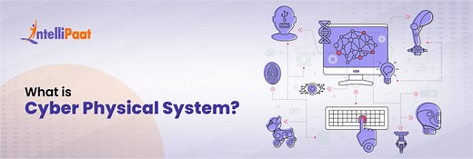 What is Cyber Physical System?