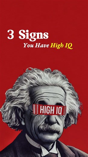 3 Signs You Have High IQ 🧠