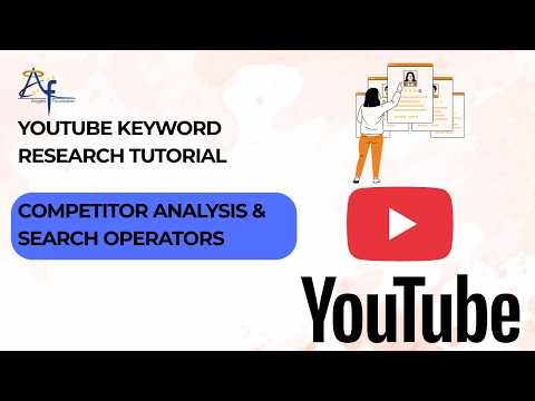 YouTube Keyword Research Tutorial | Competitor Analysis & Search Operators