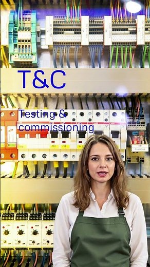 What is Testing and Commissioning T&C Explained in 10 Seconds