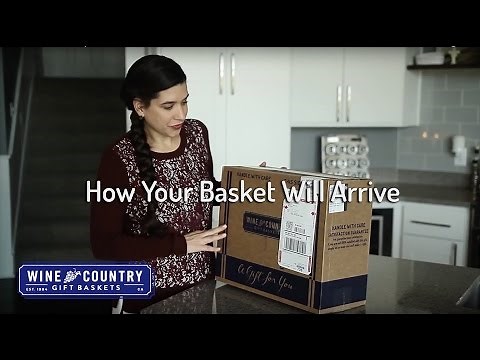 See How Your Wine Country Gift Basket Will Arrive