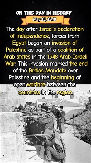 May 15, 1948 - First Arab-Israeli War