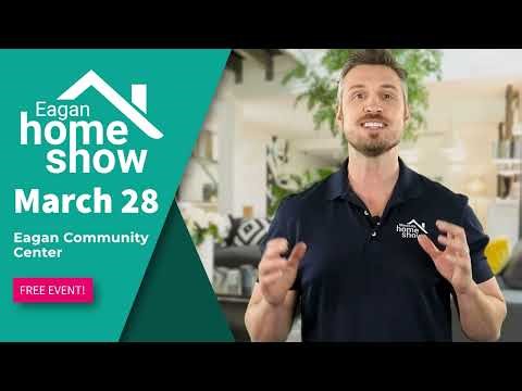 The 2026 Eagan Home Show is back at the Eagan Community Center Saturday, March 28th!