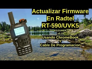 Firmware Update-Actualizacion Radtel RT-590 / UV-k5 o Para El K5 8 ( 4 Clicks )
