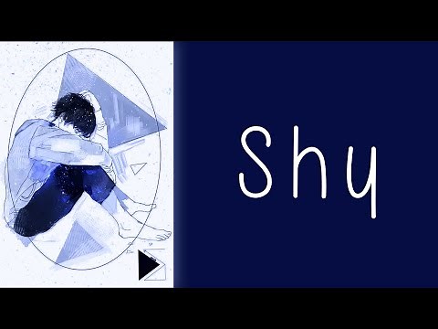 [Lyrics] Shy | BoyWithUke