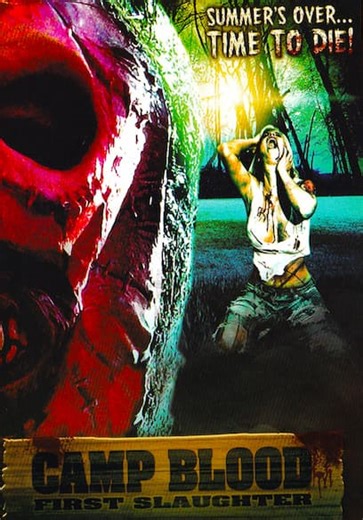 Camp Blood First Slaughter (2014)
