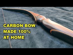 HOW TO MAKE A CARBON LAMINATED BOW - IN SILENCE