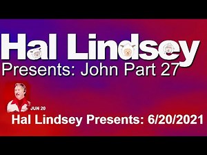 Hal Lindsey Presents ❖ The Book of John Part 27