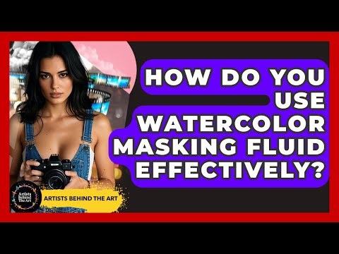 How Do You Use Watercolor Masking Fluid Effectively? - Artists Behind the Art