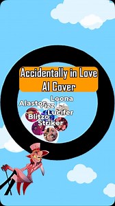 Toon AI Covers on Instagram: "Accidentally in Love - AI cover with Hazbin Hotel and Helluva Boss characters #songcover #helluvaboss #hazbinhotel #loonahelluvaboss #luciferhazbinhotel #alastor"