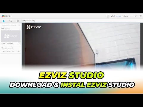 Cara Download dan Install Software Ezviz PC Studio