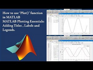 How to use ‘Plot()’ function | MATLAB Plotting Essentials: Adding Titles , Labels and Legends.