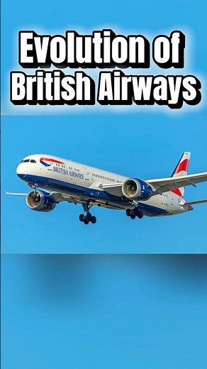Evolution of British Airways 🇬🇧
