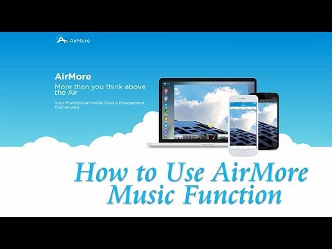 How to Use AirMore Music Function (Updated)