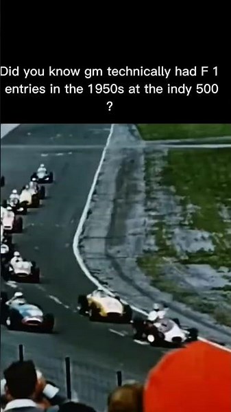 Did you know GM technically had F1 entries in the 1950s at indy 500