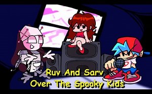 Ruv And Sarv Over The Spooky Kids - Friday Night Funkin Mod