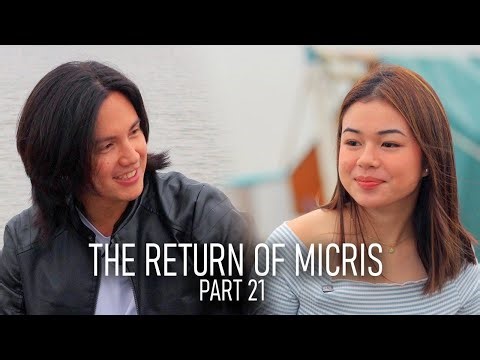 ANG PAGBABALIK NG MICRIS | PART 21