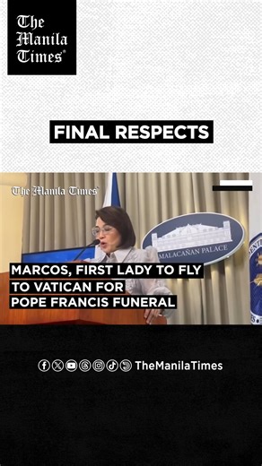 Marcos, first lady to fly to Vatican for Pope Francis funeral President Ferdinand Marcos Jr. and first lady Liza Araneta-Marcos will fly to Vatican to attend the funeral of Pope Francis, Palace Press Officer Claire Castro said on April 24, 2025. Video by Catherine Valente | The Manila Times