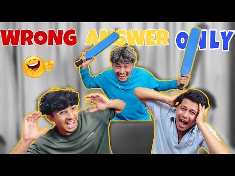 WRONG ANSWER ONLY PT:2 !! PITAI KHANE GAME🤣 !! SAB JANA BIRAMI 🥲!!