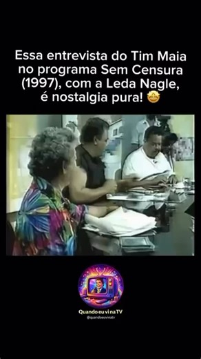 Uma lembrança da boa. Tim Maia dando show na minha gestão à frente do Sem Censura! Apareceu ontem pra mim e resolvi compartilhar! | Leda Nagle