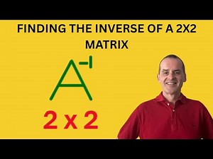How to Find the Inverse of a 2 x 2 Matrix