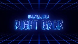 We'll Be Right Back Neon Sign on Retro Grid Background, Live Stream Pause Screen Neon Text