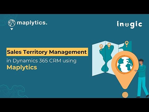 Sales Territory Management in Dynamics 365 CRM using Maplytics