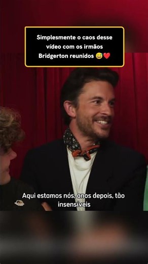 IRMÃOS BRIDGERTON SE REÚNEM EM VÍDEO PROMOCIONAL DA NETFLIX
