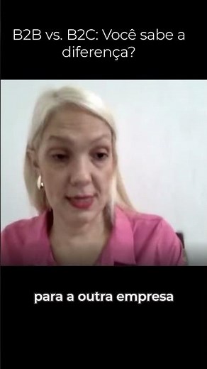 B2B vs. B2C: Você sabe a diferença?
