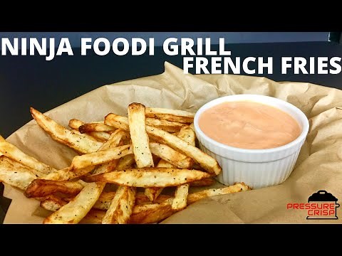 NINJA FOODI GRILL-HOMEMADE FRENCH FRIES