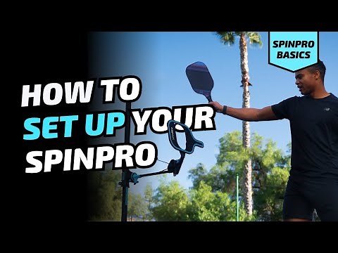 How To Set Up Your SpinPro | SpinPro for Pickleball Basics