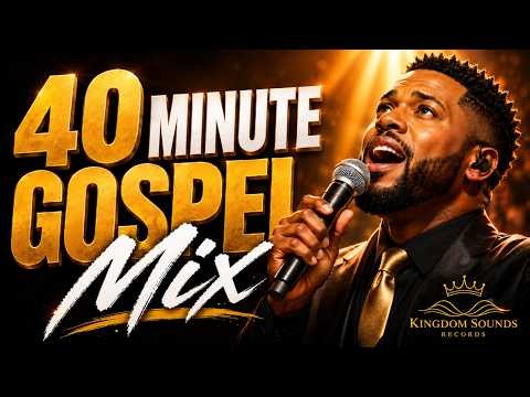 40 Minutes of Gospel Music & Praise and Worship Songs | Soulful Black Gospel Mix 🙏
