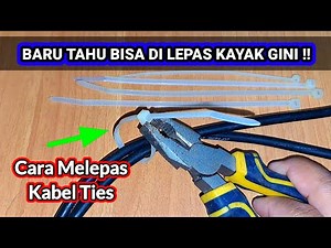 Cara melepas kabel ties dengan mudah