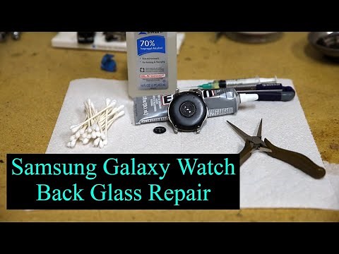 Samsung Galaxy Watch - Back Glass Repair / Replacement