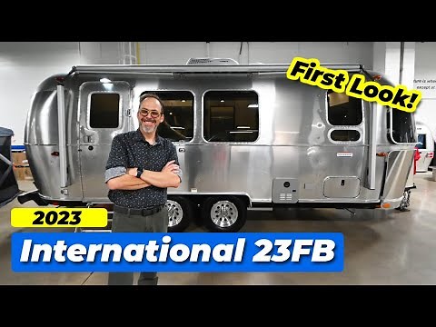 The All-New 2023 Airstream International 23FB | FIRST LOOK