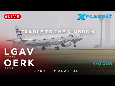 Cradle to the Kingdom Event | LGAV - OERK | ToLiss A321 + KOSP Soundpack | #a321 #xplane12 #vatsim