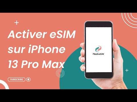 Comment activer eSIM sur iPhone 13 Pro Max