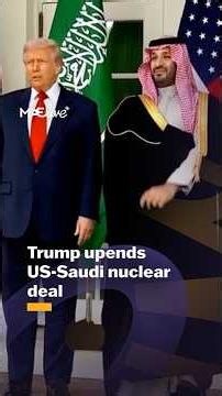 Trump demands Saudi-Israel normalisation, upending nuclear deal
