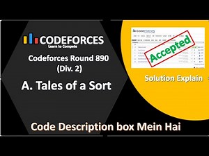Tales of a Sort || Codeforces Round 890 || Solution Explain