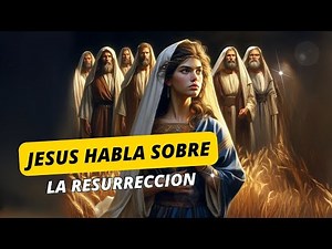 Jesus Speaks of the Resurrection 🌟 ✝️ Mark 12:18-27